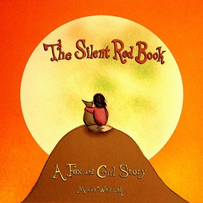 The Silent Red Book: A Fox and Girl Story