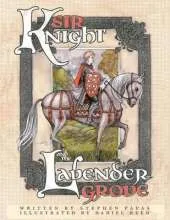 Sir Knight and the Lavender Grove