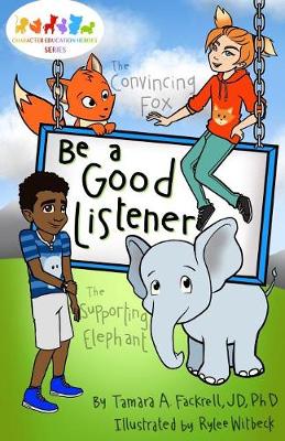 Be a Good Listener: Character Education Heroes Series