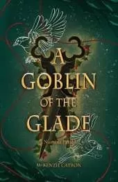 A Goblin of the Glade: A Numina Parable
