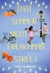 That Summer Night on Frenchmen Street