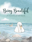 Being Beautiful: A Discovery of Self-Worth