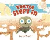 Turtle Slept In