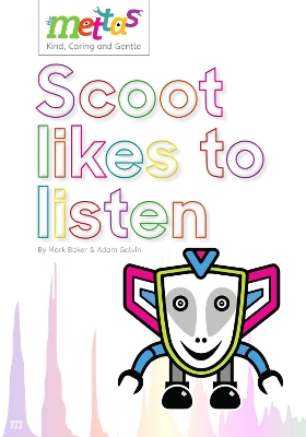 The Mettas: Scoot likes to listen