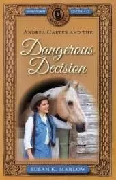 Andrea Carter and the Dangerous Decision