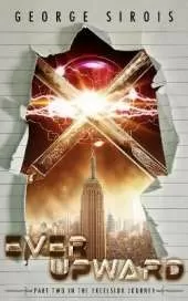 Ever Upward (The Excelsior Journey 2)