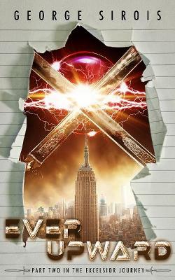 Ever Upward (The Excelsior Journey 2)
