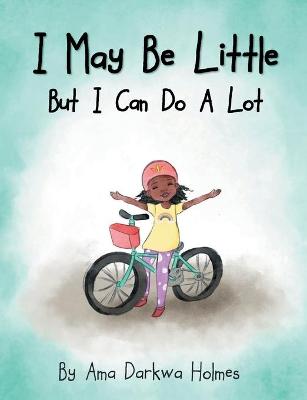 I May Be Little, But I Can Do A Lot