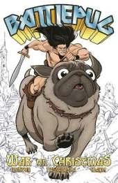 Battlepug Volume 1: War on Christmas