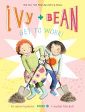 Ivy and Bean Get to Work! (Book 12)