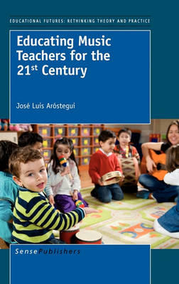 Educating Music Teachers for the 21st Century