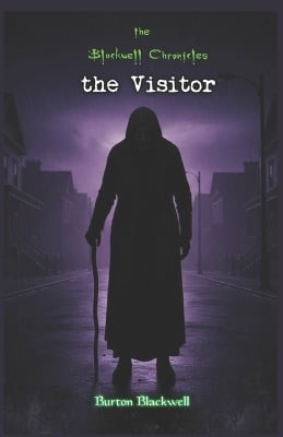 The Blackwell Chronicles the visitor: # 6
