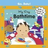 Go, Baby!: My Day: Bathtime