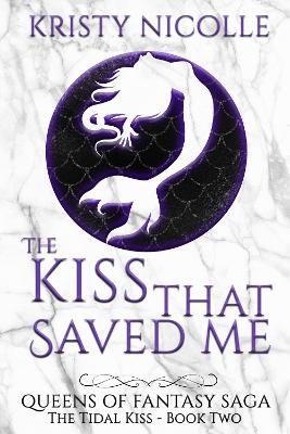The Kiss That Saved Me