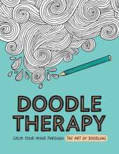 Doodle Therapy: Calm Your Mind Through the Art of Doodling