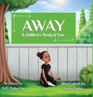 Away: A Children's Book of Loss