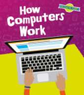 How Computers Work