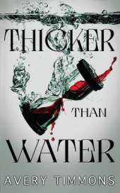 Thicker Than Water