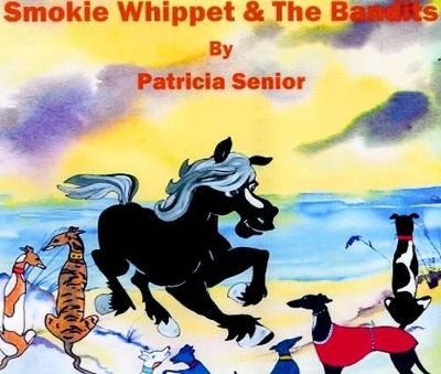 Smokie Whippet and the Bandits: The Party