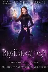 Regeneration: The Ability to Heal