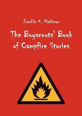 The Boyscouts' Book of Campfire Stories