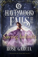 Saving Infiniti: A Havenwood Falls High Novella
