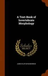 A Text-Book of Invertebrate Morphology