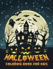 Halloween coloring book for kids: Treat, Skeletons, Scary Monsters/ Coloring Pages for Toddlers
