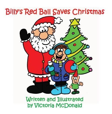 Billy's Red Ball Saves Christmas