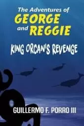 The Adventures of George and Reggie 2: King Orcan's Revenge