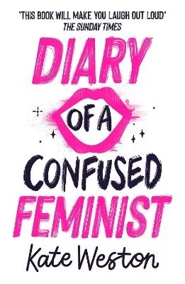 Diary of a Confused Feminist: Book 1