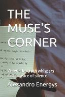 The Muse's Corner: Where the truth whispers in the peace of silence