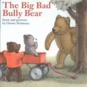 Big Bad Bully Bear