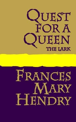 Quest for a Queen: the Lark
