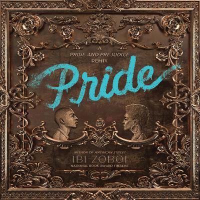 Pride: A Pride & Prejudice Remix
