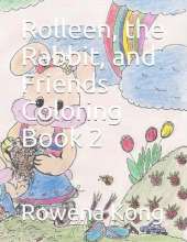 Rolleen, the Rabbit, and Friends Coloring Book 2