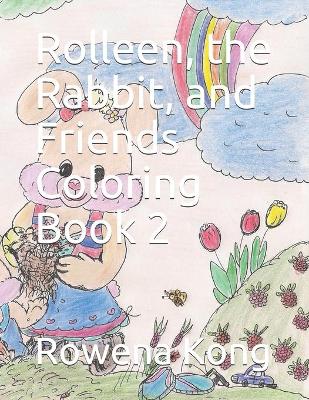 Rolleen, the Rabbit, and Friends Coloring Book 2