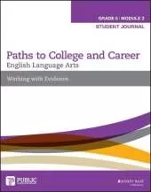 English Language Arts, Grade 6 Module 2: Working with Evidence, Student Journal