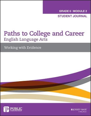 English Language Arts, Grade 6 Module 2: Working with Evidence, Student Journal