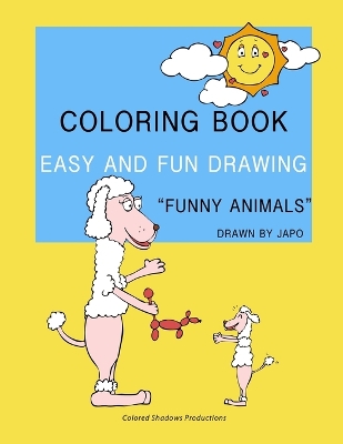 Funny Animals Coloring Book: Easy and fun drawings for kids