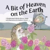 A Bit of Heaven on the Earth: A Meadowland Fable