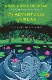 The Adventures of Sirdar the Chief of the Herd