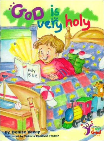 God is Very Holy
