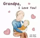 Grandpa, I Love You!: Child light hair light skin