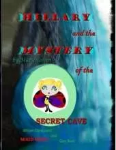 Hillary and the Mystery of the Secret Cave: Mixed Media