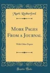 More Pages From a Journal: With Other Papers (Classic Reprint)