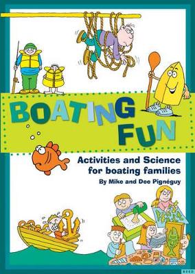 Boating Fun: Sailing Science for 8 to 14 Year Olds