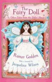Fairy Doll and Other Tales from the Doll's House: The Best of Rumer Godden