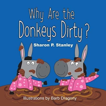 Why Are the Donkeys Dirty?