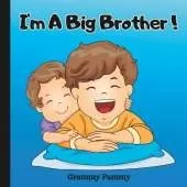 I'm A Big Brother: Im Getting A New Baby Brother